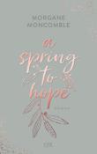 Morgane Moncomble: A Spring to Hope - Taschenbuch