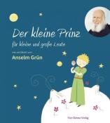 Anselm Grün: Der kleine Prinz für kleine und große Leute - gebunden