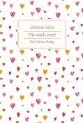 Anselm Grün: Für euch zwei - gebunden