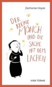 Zacharias Heyer: Der kleine Mönch und die Sache mit dem Lachen - gebunden