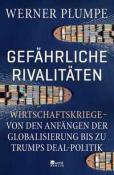 Werner Plumpe: Gefährliche Rivalitäten - gebunden