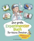 Christina Braun: Das große Experimentierbuch für kleine Forscher - gebunden