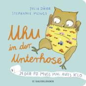 Stephanie Menge: Uhu in der Unterhose