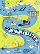 Marijke Huysmans: Wasser ist Leben - gebunden