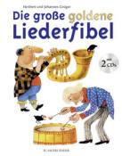 Johannes Grüger: Die große goldene Liederfibel - gebunden