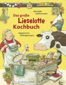 Alexander Steffensmeier: Das große Lieselotte-Kochbuch - gebunden