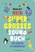 Hörst du ...? Mein supergroßes Soundbuch - gebunden