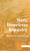 Mary Henrietta Kingsley: Reisen in Westafrika - Taschenbuch