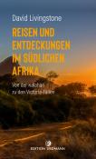 David Livingstone: Reisen und Entdeckungen im südlichen Afrika - Taschenbuch