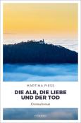 Martina Fiess: Die Alb, die Liebe und der Tod - Taschenbuch