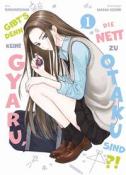 Sakana Uozumi: Gibt´s denn keine Gyaru, die nett zu Otaku sind?! 01 - Taschenbuch