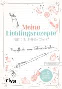 riva Verlag: Meine Lieblingsrezepte für den Thermomix® - Taschenbuch