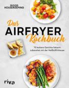 Good Housekeeping: Das Airfryer-Kochbuch - gebunden