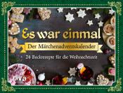 Buchcover mit dem Titel 'Es war einmal - Der Märchenadventskalender'. Dekoriert mit Weihnachtsplätzchen und Getränken.