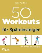 Gabi Fastner: 50 Workouts für Späteinsteiger - Taschenbuch