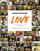 Davor Rostuhar: Love around the world - gebunden