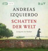 Andreas Izquierdo: Schatten der Welt, 2 Audio-CD, 2 MP3 - CD