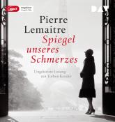 Pierre Lemaitre: Spiegel unseres Schmerzes, 2 Audio-CD, 2 MP3 - cd