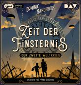 Dominic Sandbrook: Weltgeschichte(n). Zeit der Finsternis: Der Zweite Weltkrieg, 1 Audio-CD, 1 MP3 - cd