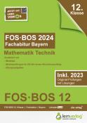 Abiturprüfung FOS/BOS Bayern 2024 Mathematik Technik 12. Klasse - Taschenbuch