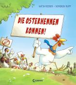 Katja Reider: Die Osterhennen kommen! - gebunden