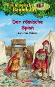 Mary Pope Osborne: Das magische Baumhaus (Band 56) - Der römische Spion - gebunden
