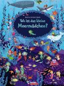 Betina Gotzen-Beek: Wo ist das kleine Meermädchen?