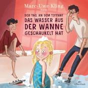 Marc-Uwe Kling: Der Tag, an dem Tiffany das Wasser aus der Wanne geschaukelt hat, 1 Audio-CD - cd