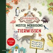 Martin Verg: Mister Morrisons gesammeltes Tierwissen, 4 Audio-CD - CD