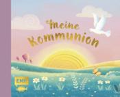 Buchcover mit dem Titel meine kommunion. Sanfte Farben mit Sonne und Taube im Hintergrund.