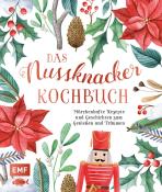 Svenja Mattner-Shahi: Das Nussknacker-Kochbuch - gebunden