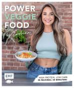 Evelina Kukla: Power-Veggie-Food by Evelina - gebunden