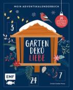Buchcover mit dem Titel 'Garten Deko Liebe'. Abgebildet ist ein Vogelhaus umgeben von Pflanzen und winterlichen Motiven.