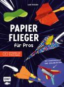 Leah Molzahn: Papierflieger für Pros - Taschenbuch