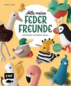 Buchcover mit dem Titel 'Alle meine Federfreunde'. Bunte, gehäkelte Vogelfiguren in verschiedenen Formen und Farben.