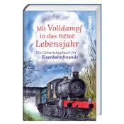 Mit Volldampf in das neue Lebensjahr - gebunden