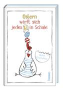 Ostern wirft sich jedes Ei in Schale - gebunden
