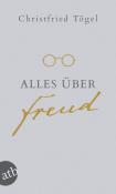 Christfried Tögel: Alles über Freud - Taschenbuch
