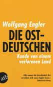Wolfgang Engler: Die Ostdeutschen - Taschenbuch