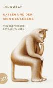 John Gray: Katzen und der Sinn des Lebens - Taschenbuch