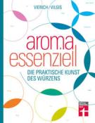 Thomas Vierich: aroma essenziell - gebunden