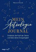Mecca Woods: Mein Astrologie-Journal - gebunden