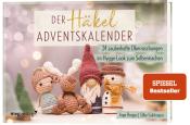 Buchcover mit dem Titel 'Der Häkel Adventskalender'. Zeigt vier gehäkelte Figuren: Engel, Rentier, Wichtel und Schneemann.