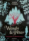 Aiden Thomas: Wendy & Peter. Verloren im Nimmerwald - gebunden