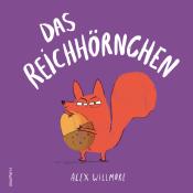 Alex Willmore: Das Reichhörnchen - gebunden