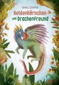 Annika Scheffel: Heldenhörnchen und Drachenfreund - gebunden