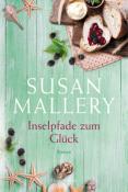 Susan Mallery: Inselpfade zum Glück - Taschenbuch