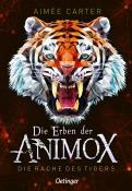 Aimée Carter: Die Erben der Animox 5. Die Rache des Tigers - gebunden