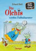 Erhard Dietl: Die Olchis werden Fußballmeister - gebunden