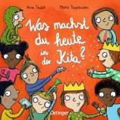 Anna Taube: Was machst du heute in der Kita?